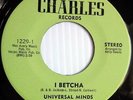Universal Minds GREAT SOUL 45 I BETCHA / A CHANCE AT LOVE Mint Original HEAR IT