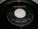 Marie Knight - THAT'S NO WAY TO TREAT A GIRL / 1965 Soul / plays VG/VG  rare