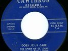 THE SPIRIT OF ST LOUIS Does Jesus BLACK GOSPEL 45 CAWTHRON