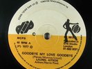 Reggae 45 LAUREL AITKEN Goodbye My Love Goodbye / When Forever Has Gone on DIP