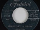 R&B Soul 45 FREDDY KING Now I've Got A Woman FEDERAL HEAR