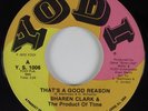 Sweet Soul/Funk 45 SHAREN CLARK PRODUCT OF TIME That's A Good Reason YODI HEAR