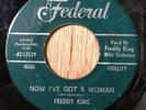 Freddy King northern soul 45   Now I've Got A Woman / Onion Rings