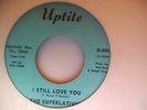 NORTHERN SOUL CLASSIC 45 THE SUPERLATIVES I STILL LOVE YOU