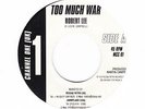 ROBERT LEE - TOO MUCH WAR - CHANNEL ONE -ORIG UK REGGAE STEPPERS 7