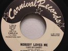 HARRY CALDWELL Nobody Loves Me Like My Baby/Please Come Back CARNIVAL #516 1966