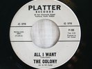 COLONY All I Want (Platter) INTENSE 60s Punk/Psych strong EX Original MP3s