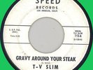 T-V SLIM Gravy Around Your Steak 45rpm Speed 1960s WLP