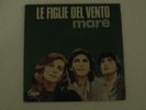 LE FIGLIE DEL VENTO - MARE - SUGLI BANE -  RARO  ITALO DISCO 45 GIRI - 1978