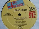 LOOSE JOINTS - TELL YOU (TODAY) **NM ORIGINAL 12