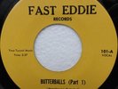 Rare Funk 45 - Butterball ''Butterballs Pt.I'' ''Pt.II'' on FAST EDDIE Listen