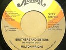 70's modern soul 45 MILTON WRIGHT brothers and sisters  ? ? Alston