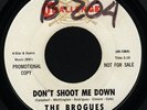 The Brogues-Don’t Shoot Me Down b/w Ain’t No Miracle Worker 7” WLP OG Classic