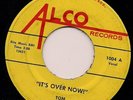 Garage TOM AND THE TEMPESTS It's Over Now ALCO Ohio LISTEN