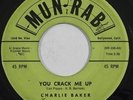 rare popcorn HEAR r&b doo wop CHARLIE BAKER You Crack Me Up MUNRAB