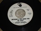 STEVIE WONDER  NOTHING'S TOO GOOD FOR MY BABY  TAMLA DEMO