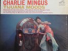 CHARLIE MINGUS-TIJUANA MOODS,RCA,BLACK LSP,DEEP GROOVE,RARE JAZZ,STILL IN SHRINK