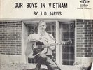 Rare J.D. Jarvis 45 Special Tribute To Our Boys In Vietnam 1968 Jewel PS