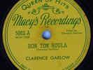 Hear Rare R&B 78 rpm CLARENCE GARLOW Bon Ton Roula MACY'S 5002