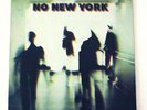 NO NEW YORK - VARIOUS RARE ORIG PRESSING NO WAVE POST PUNK LP / CONTORTIONS