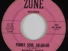 Funk/Deep Soul 45 BOBBY DENT Funky Soul Au-Go-Go ZUNE HEAR