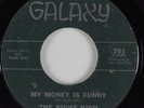 Funk 45 THE RIGHT KIND My Money Is Funny GALAXY HEAR
