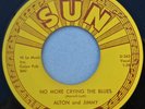 ALTON and JIMMY 45 No More Crying The Blues SUN 323 VG++ 1959 Rockabilly