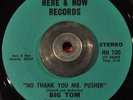 PSYCH FUNK 45 - Big Tom - No Thank You Mr. Pusher RARE HEAR