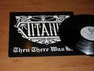 Titanic - Then there was Rock (  US Metal Private Press LP )