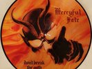 MERCYFUL FATE - DON'T BREAK THE OATH - LIMITED EDITION PICTURE PIC DISC VINYL LP