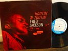 Fred Jackson Hootin' 'N Tootin' BLUE NOTE New York MONO 4094