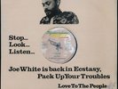 Joe White - Pack Up Your Troubles / Ecstasy UK orig 12