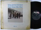 KING JAMES VERSION First Time We Met LP on ABC/Peacock rare gospel soul