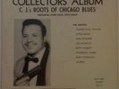 C.J.'s ROOTS OF CHICAGO BLUES - VOLS 1 & 2 *RARE BLUES VINYL* Hound Dog Taylor