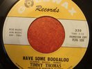 TIMMY THOMAS Have Some Boogaloo 45 (GOLDWAX) Rare Northern Soul RNB Listen