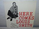 Here Comes Louis Smith Original Blue Note BLP 1584 West 63rd St RVG Mono Jazz
