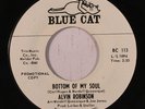 ALVIN ROBINSON: Bottom Of My Soul / Let The Good Times Roll (rare soul 45)