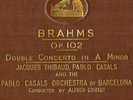 RED ELECTRIC HMV SET: THIBAUD, CORTOT, CASALS PLAY BRAHMS DOUBLE CONCERTO (1929)