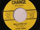 LUTHER THOMAS: Who Slipped Out (rare soul vinyl 45)