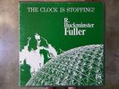 R. BUCKMINSTER FULLER THE CLOCK IS STOPPING 4LP BOX