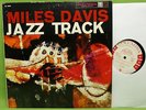 MILES DAVIS, JAZZ TRACK, WLP, NM- DEEP GROOVE