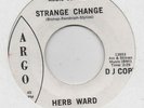 HERB WARD-STRANGE CHANGE-ARGO.