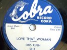 OTIS RUSH-COBRA 78-LOVE THAT WOMAN /JUMP SISTER BESSIE