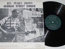 REV. PEARLY BROWN: Georgia Street Singer RARE BLUES LP on FOLK LYRIC