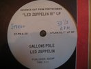 LED ZEPPELIN  GALLOWS POLE US MONO /ST ADVANCE CUT FROM ZEP3 RARE 7