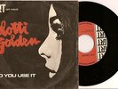 LOTTI GOLDEN Do You Use It 60s Acid Psych Funk 45 PORTUGAL PS 1971