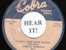 R&B 45 Harold Burrage (Cobra 5012) I Don't Care Who Knows/Messed Up