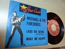 Michael & the Firebirds  Lass Sie gehn/Make me happy