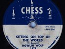 Hear Blues 78 rpm HOWLIN WOLF Sitting On Top Of The World CHESS 1679