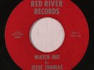 rare Louisiana Blues R&B 45 JESSE THOMAS watch out RED RIVER Hear